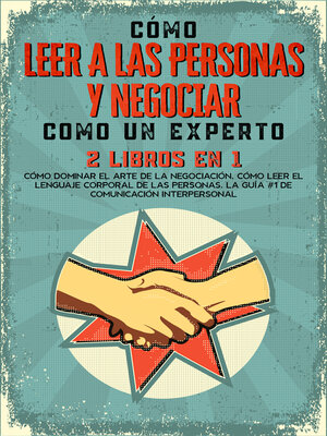 cover image of Cómo Leer a las Personas y Negociar Como un Experto